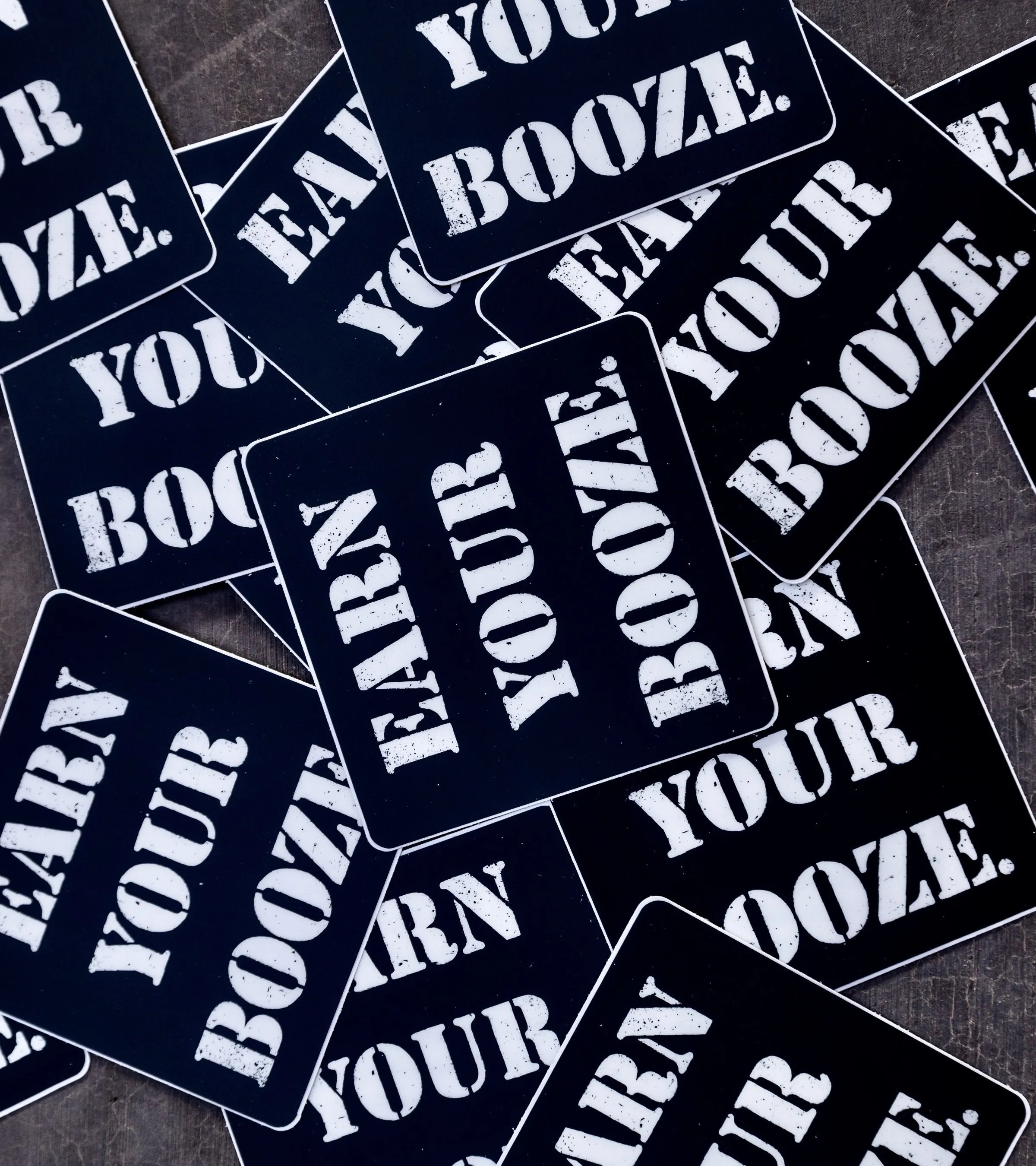 Earn Your Booze Sticker