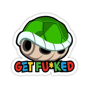 Get Fuked Green Shell Sticker