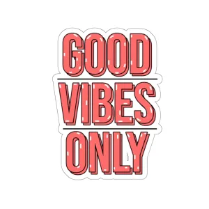 Good Vibes Only Sticker