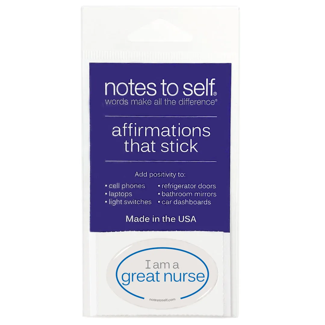 I am a great nurse™ affirmations that stick