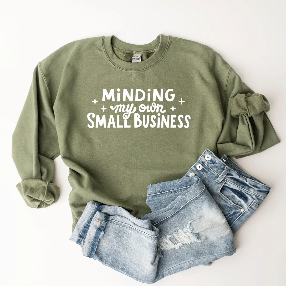 Minding My Own Small Business - Sweatshirt