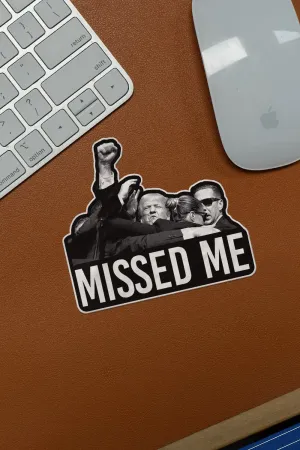 Missed Me - Sticker