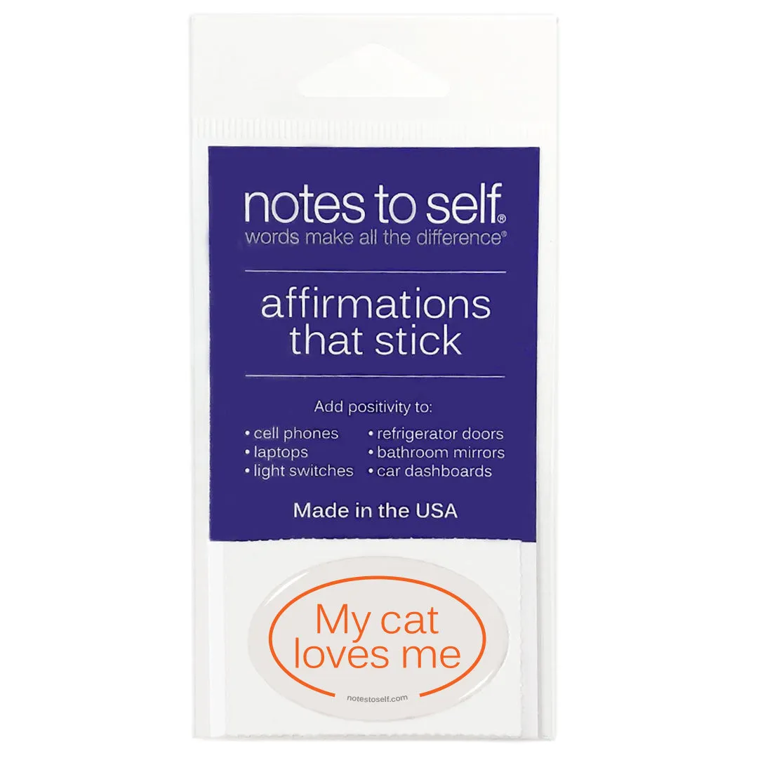 My cat loves me - affirmations that stick