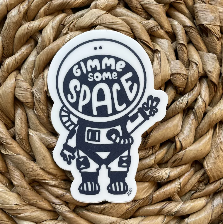 Spaceman Astronaut Give Me Some Space Vinyl Sticker
