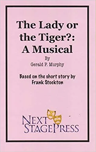 The Lady or the Tiger?: A Musical - Digital Version