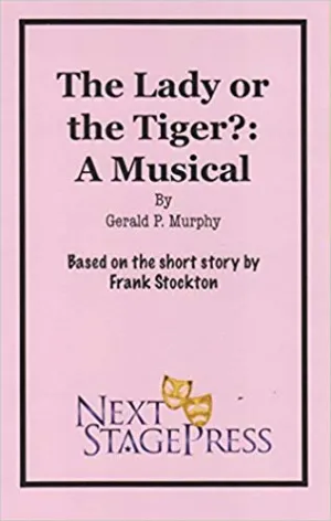 The Lady or the Tiger?: A Musical - Digital Version