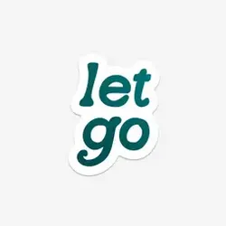 The Let Go Sticker - Various Colours