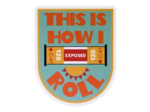 This Is How I Roll - Film Photography Sticker