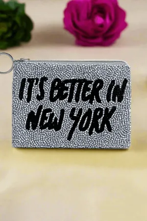 Tiana Designs Hand Beaded Its Better in New York Coin Purse